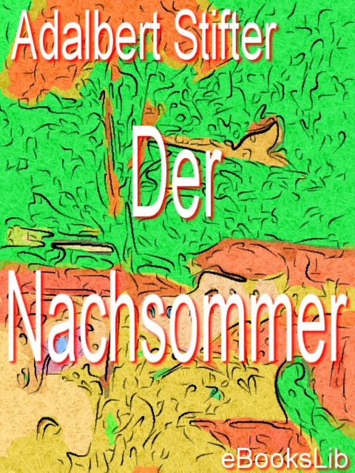 Title details for Der Nachsommer by Adalbert Stifter - Available